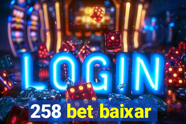 258 bet baixar